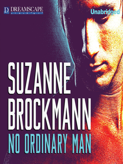 Title details for No Ordinary Man by Suzanne Brockmann - Available